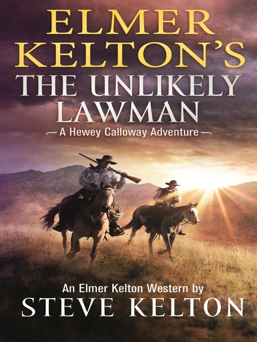 Title details for The Unlikely Lawman by Steve Kelton - Wait list